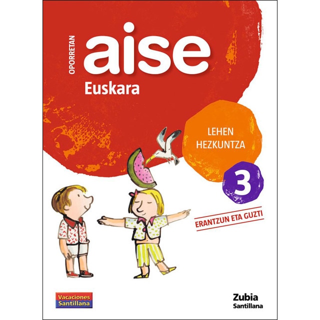 OPORRETAN AISE EUSKARA 3 LEHEN HEZKUNTZA VACACIONES SANTILLANA (Tapa blanda)