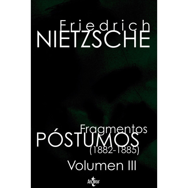 Fragmentos póstumos (1882 -1885): Volumen III (Tapa blanda con solapas)