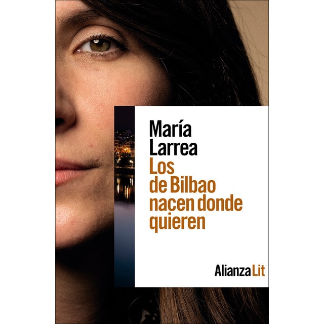 Los de Bilbao nacen donde quieren  (Tapa blanda con solapas)