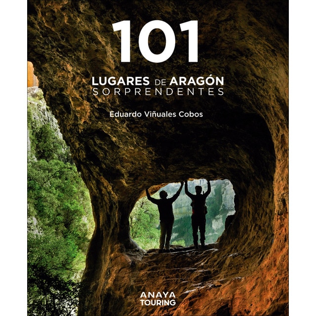 101 Lugares de Aragón sorprendentes (Tapa blanda con solapas)