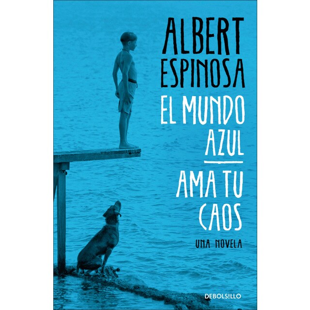 El mundo azul. Ama tu caos (Tapa blanda)