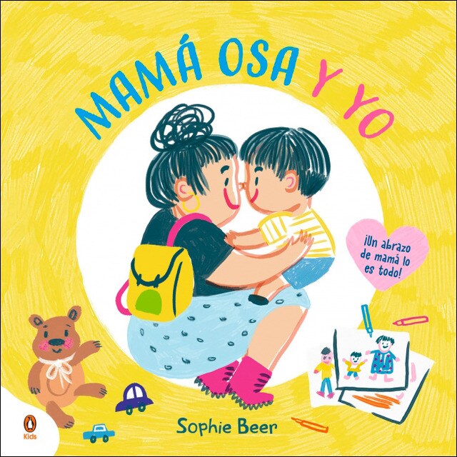 Mamá Osa y yo: ¡Un abrazo de mamá lo es todo! (Tapa dura)