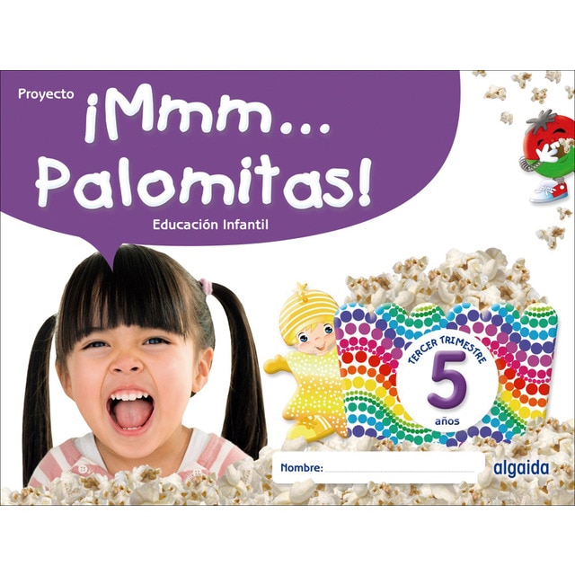 ¡Mmm... Palomitas! Educación Infantil 5 años. Tercer trimestre