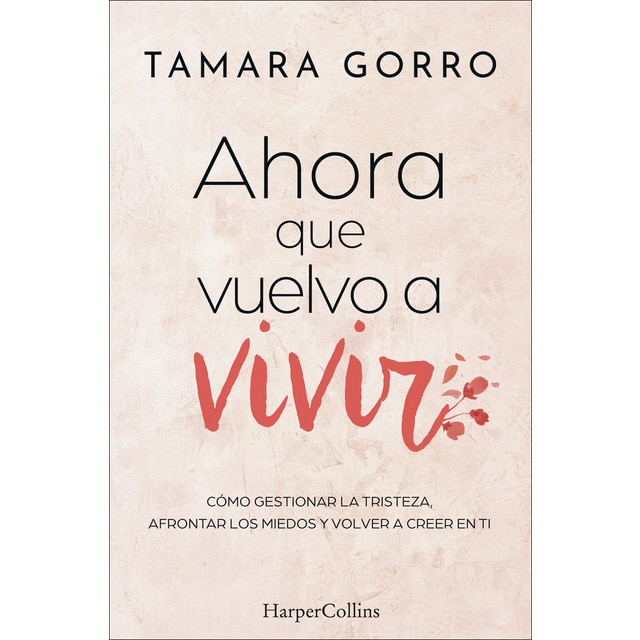 Ahora que vuelvo a vivir (Tapa blanda)