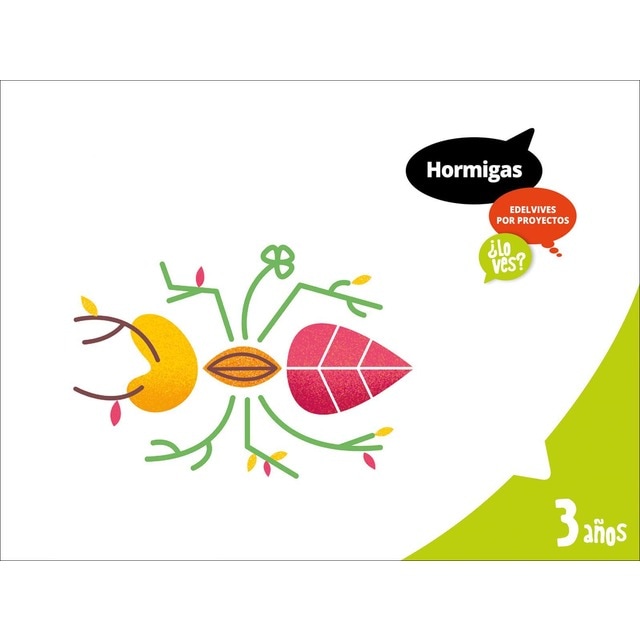 Proyecto ¿Lo ves? - 3 años : Hormigas