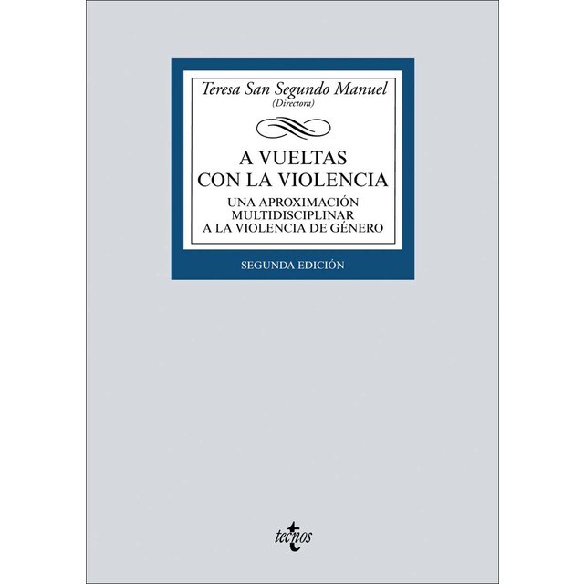 A vueltas con la violencia: Una aproximación multidisciplinar a la violencia de género (Tapa blanda)