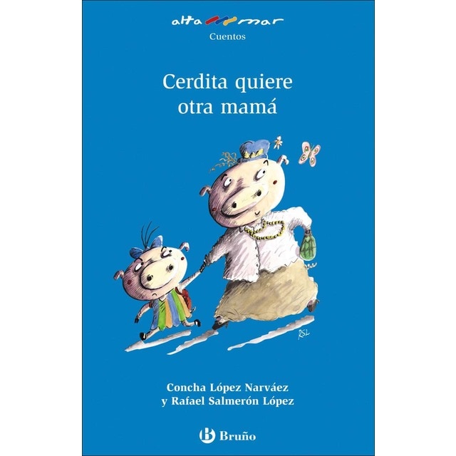 Cerdita quiere otra mamá (Tapa blanda)