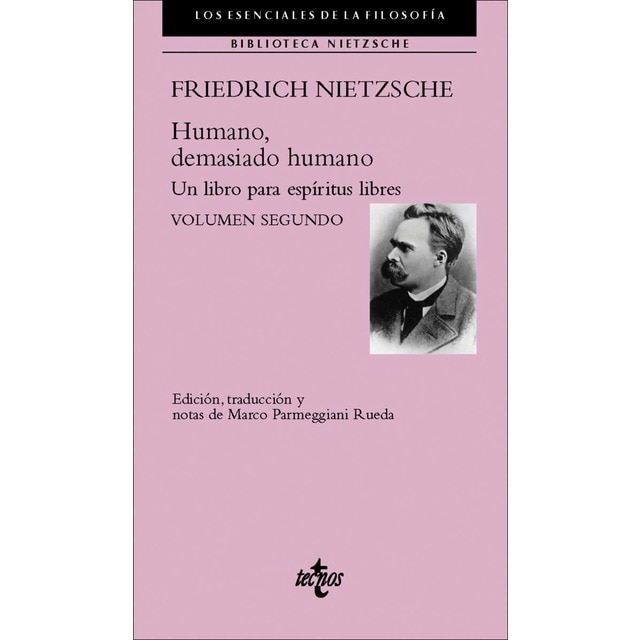 Humano, demasiado humano: Un libro para espíritus libres. Volumen segundo
