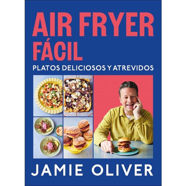 Air fryer fácil. Platos deliciosos y atrevidos (Tapa dura)