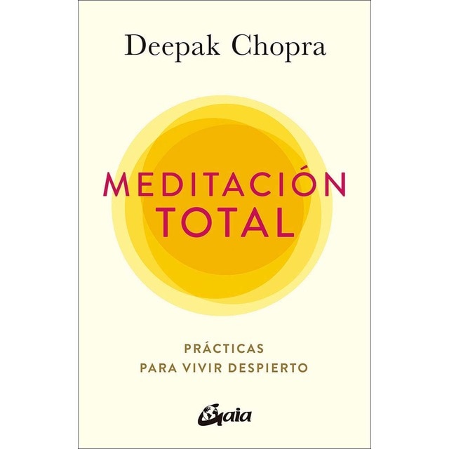 Meditación total: Prácticas para vivir despierto (Tapa blanda con solapas)