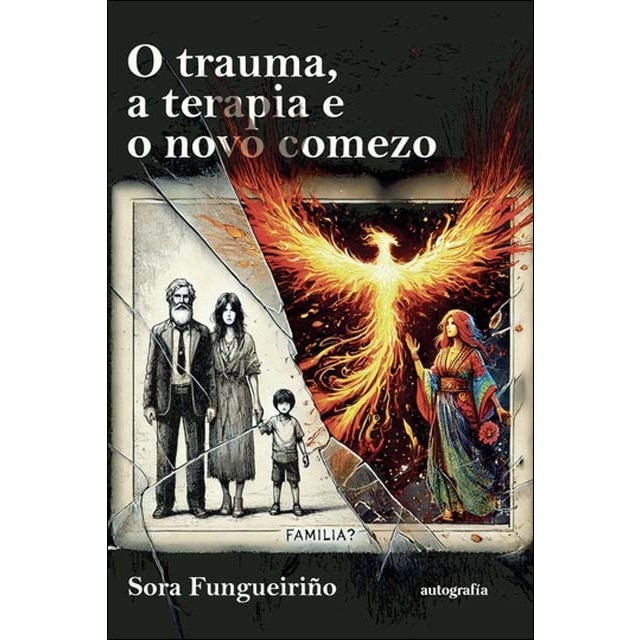 O trauma, a terapia e o novo comezo