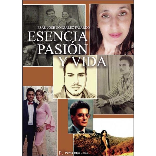 Esencia, pasión y vida