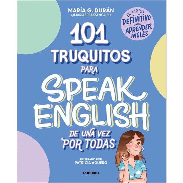 101 truquitos para speak English de una vez por todas: El libro definitivo para aprender inglés (Tapa blanda)