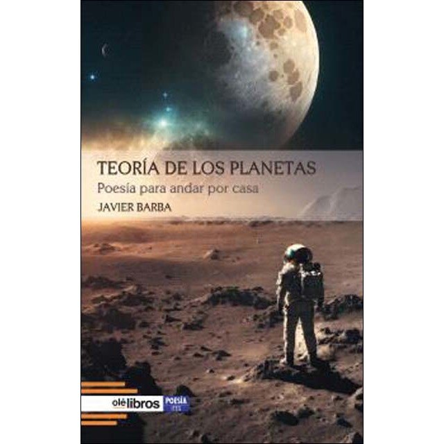Teoría de los planetas: Poesía para andar por casa