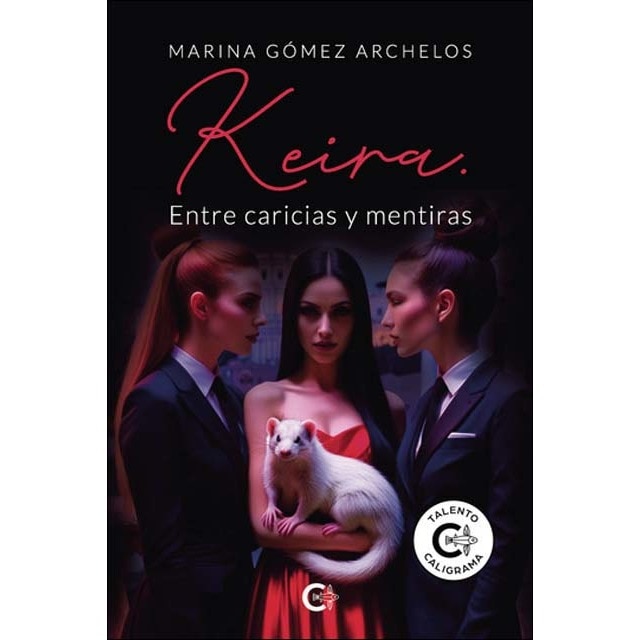 Keira.Entre caricias y mentiras