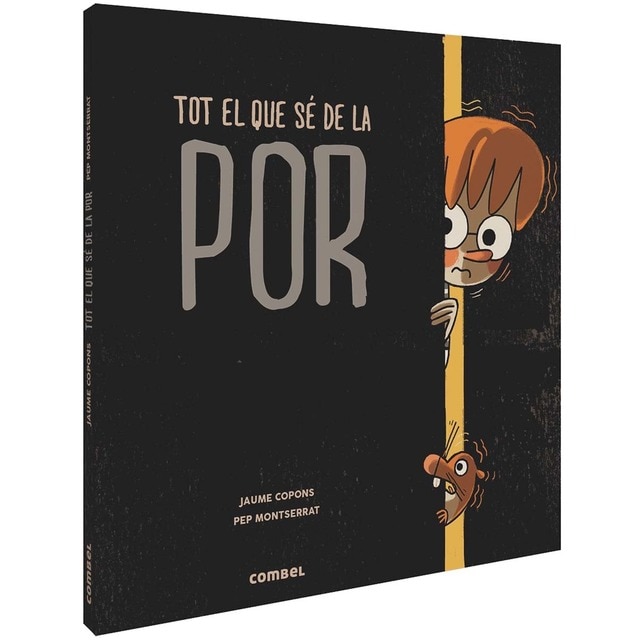 Tot el que sé de la por (Tapa dura)