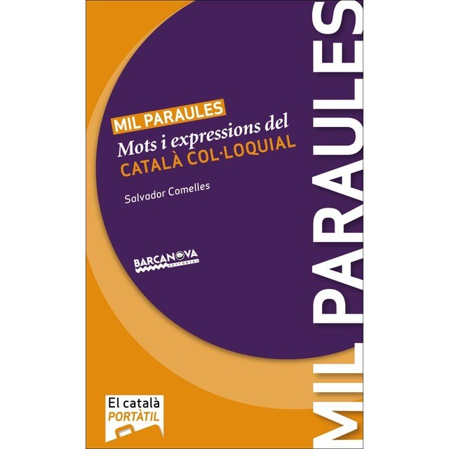 Mil paraules: Mots i expressions del català col·loquial (Tapa blanda)