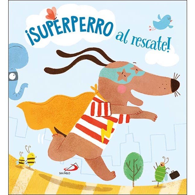 ¡Superperro al rescate! (Tapa dura)