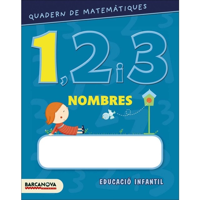 Quadern de matemàtiques 1, 2 i 3. Nombres 1: Educació infantil