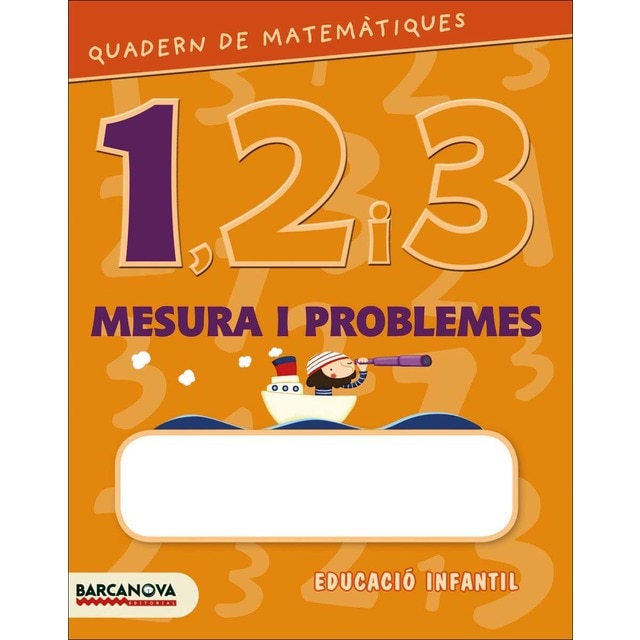 Quadern de matemàtiques 1, 2 i 3. Mesura i problemes 1: Educació infantil