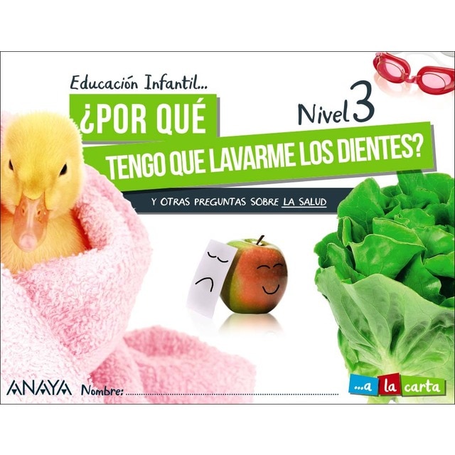 ¿Por qué tengo que lavarme los dientes? Nivel 3. (Tapa blanda)
