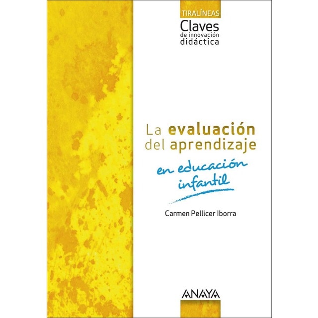 La evaluación del aprendizaje en Educación Infantil. (Tapa blanda)