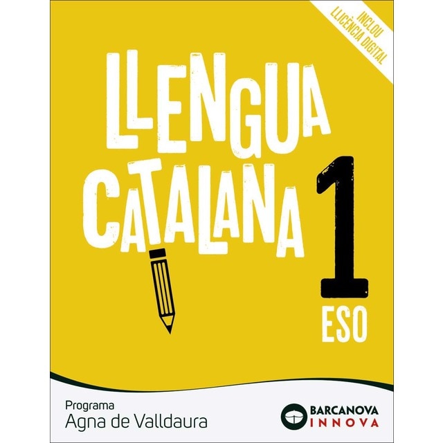 Agna de Valldaura 1 ESO. Llengua catalana: Novetat (Tapa blanda)