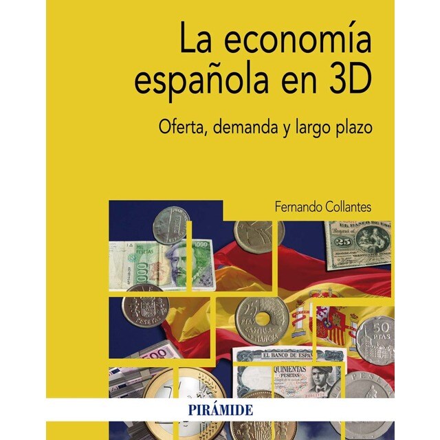 La economía española en 3D: Oferta, demanda y largo plazo