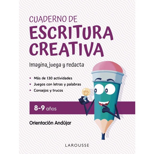 Cuaderno de escritura creativa 8-9 años: Imagina, juega y redacta (Tapa blanda)