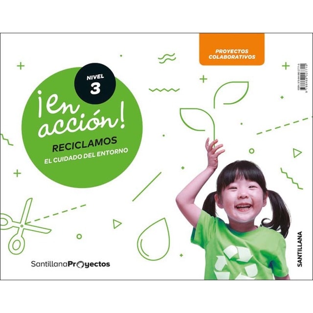 ¡EN ACCION! NIVEL 3 RECICLAMOS. EL CUIDADO DEL ENTORNO