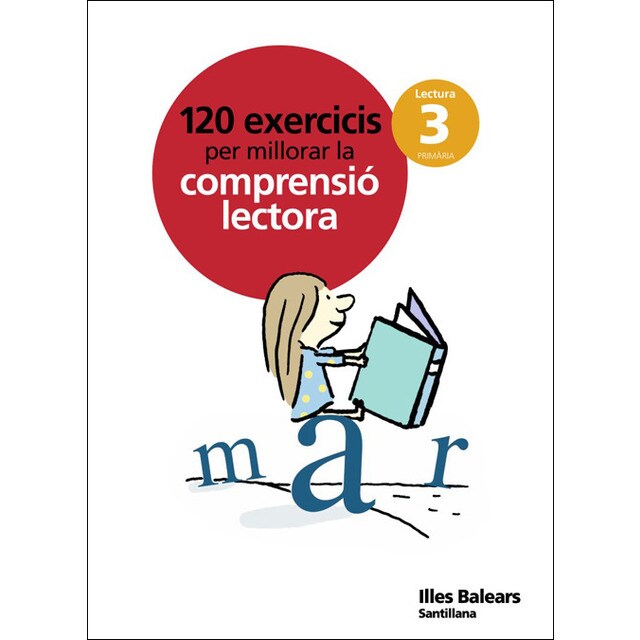 120 EXERCICIS PER MILLORAR LA COMPRENSIO LECTORA 3 PRIMARIA (Tapa blanda)