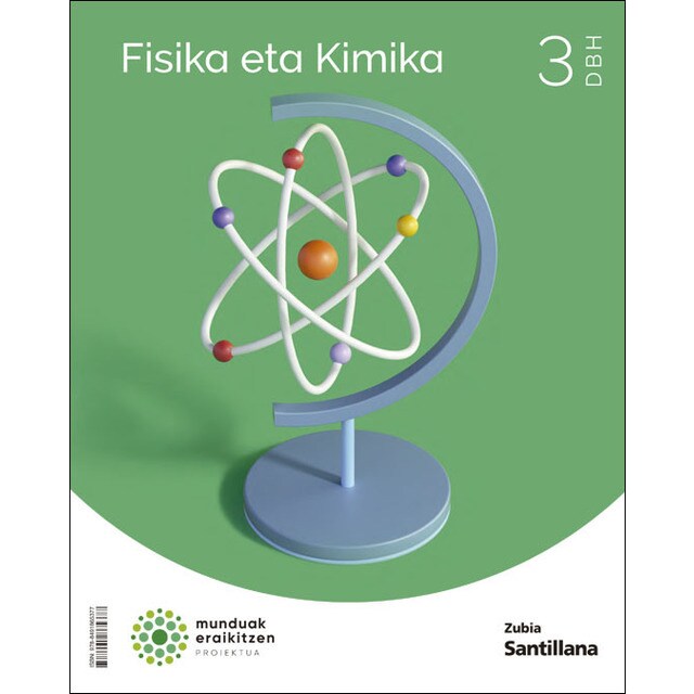 FISIKA ETA KIMIKA 3 DBH MUNDUAK ERAIKITZEN (Tapa blanda)
