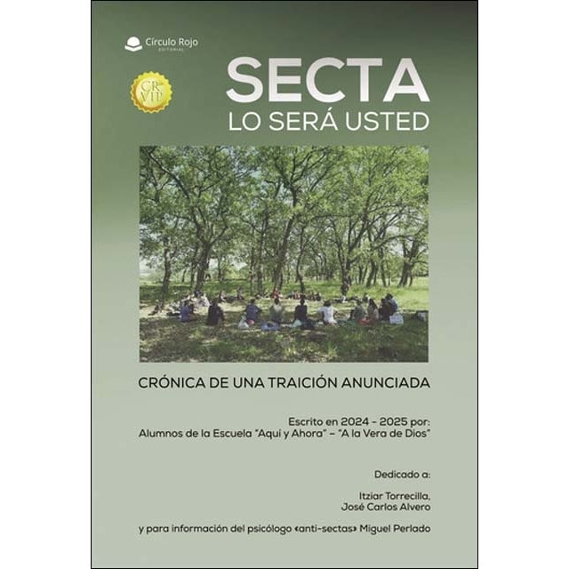 SECTA LO SERÁ USTED. Crónica de una traición anunciada