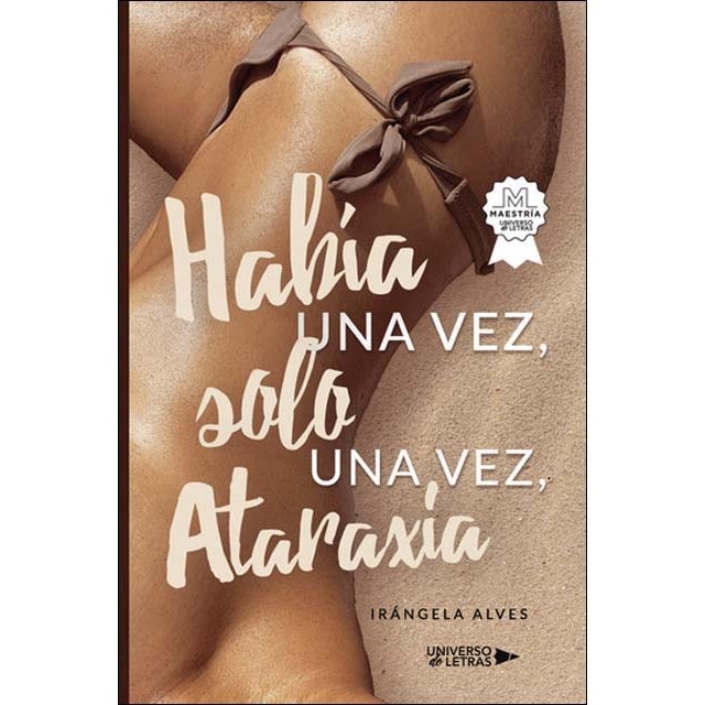 Había una vez, solo una vez, Ataraxía
