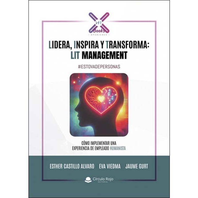 Lidera, Inspira y Transforma: LIT Management