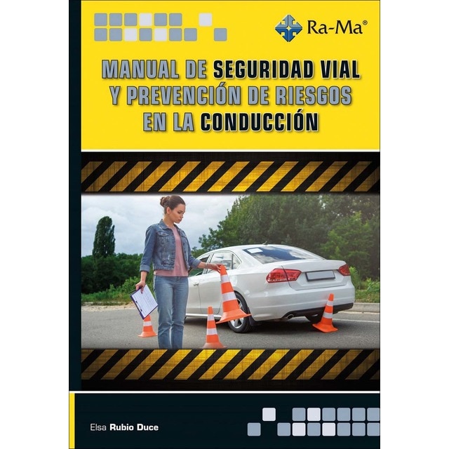 Manual de seguridad vial y prevención de riesgos en la conducción (Tapa blanda)