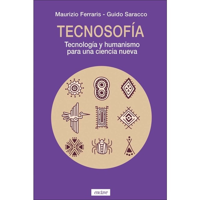 Tecnosofia: Tecnología y humanismo para una ciencia nueva (Tapa blanda con solapas)