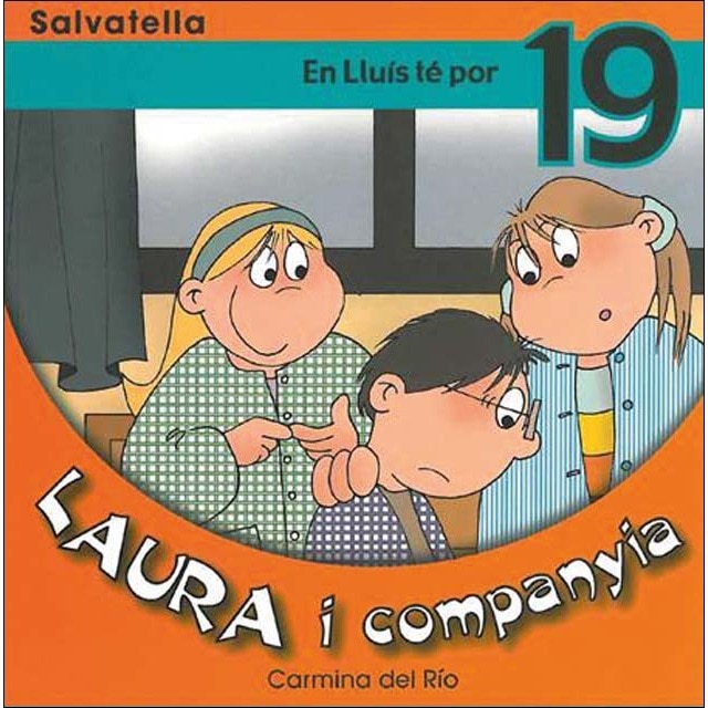 Laura i companyia 19: En lluís té por
