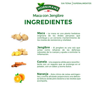 Infusión de maca, jengibre, canela y naranja sin teína estuche 20 bolsitas - Hornimans